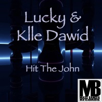 Hit the John (Original Mix) - Single - Klle Dawid & Lucky