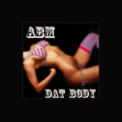 Listen to ABM, watch music videos, read bio, see tour dates & more!