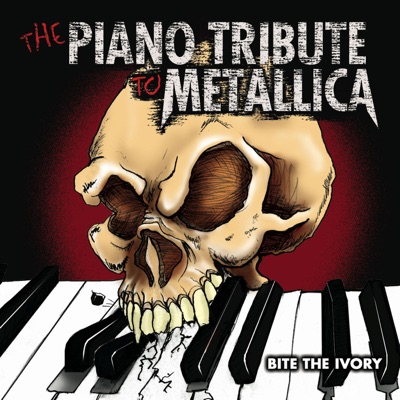 Bite the Ivory - The Piano Tribute to Metallica
