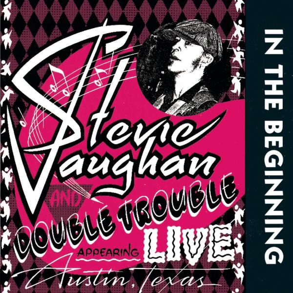 In the Beginning (Live) - Stevie Ray Vaughan & Double Trouble