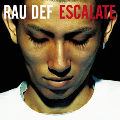 RAU DEFの「ESCALATE」を聴こう。