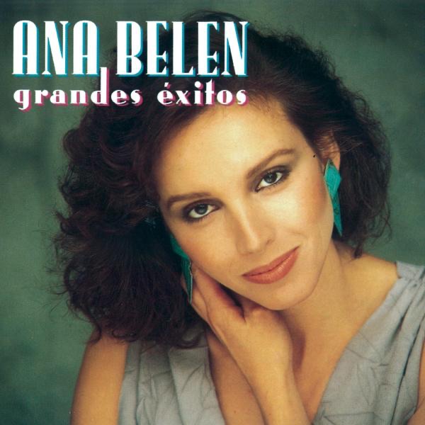 Обложка альбома «Ana Belén: Grandes Exitos» — Ana Belén