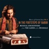 Music of Central Asia, Vol. 9 (In the Footsteps of Babur: Musical Encounters from the Lands of the Mughals)