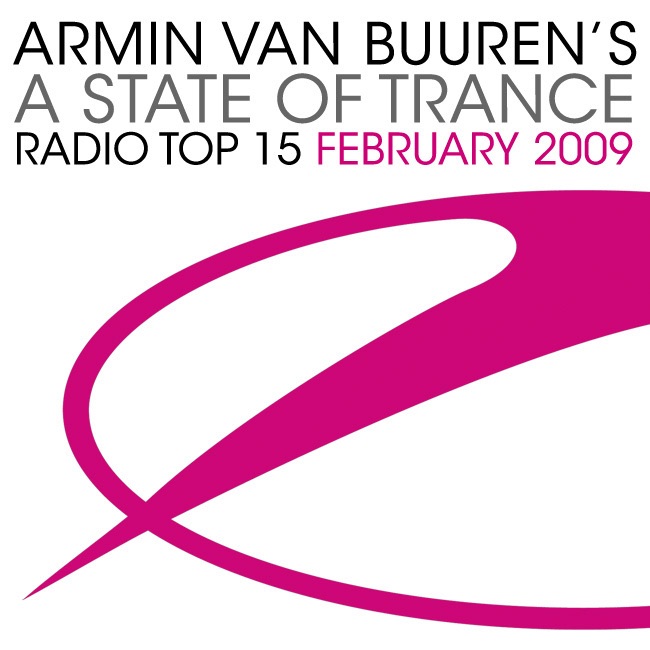 Armin Van Buuren's a State of Trance Radio Top 15 - February 2009