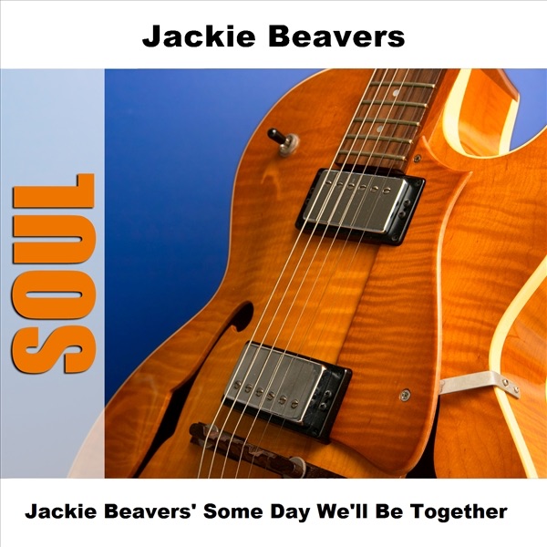 Jackie Beavers' Some Day We'll Be Together - EP