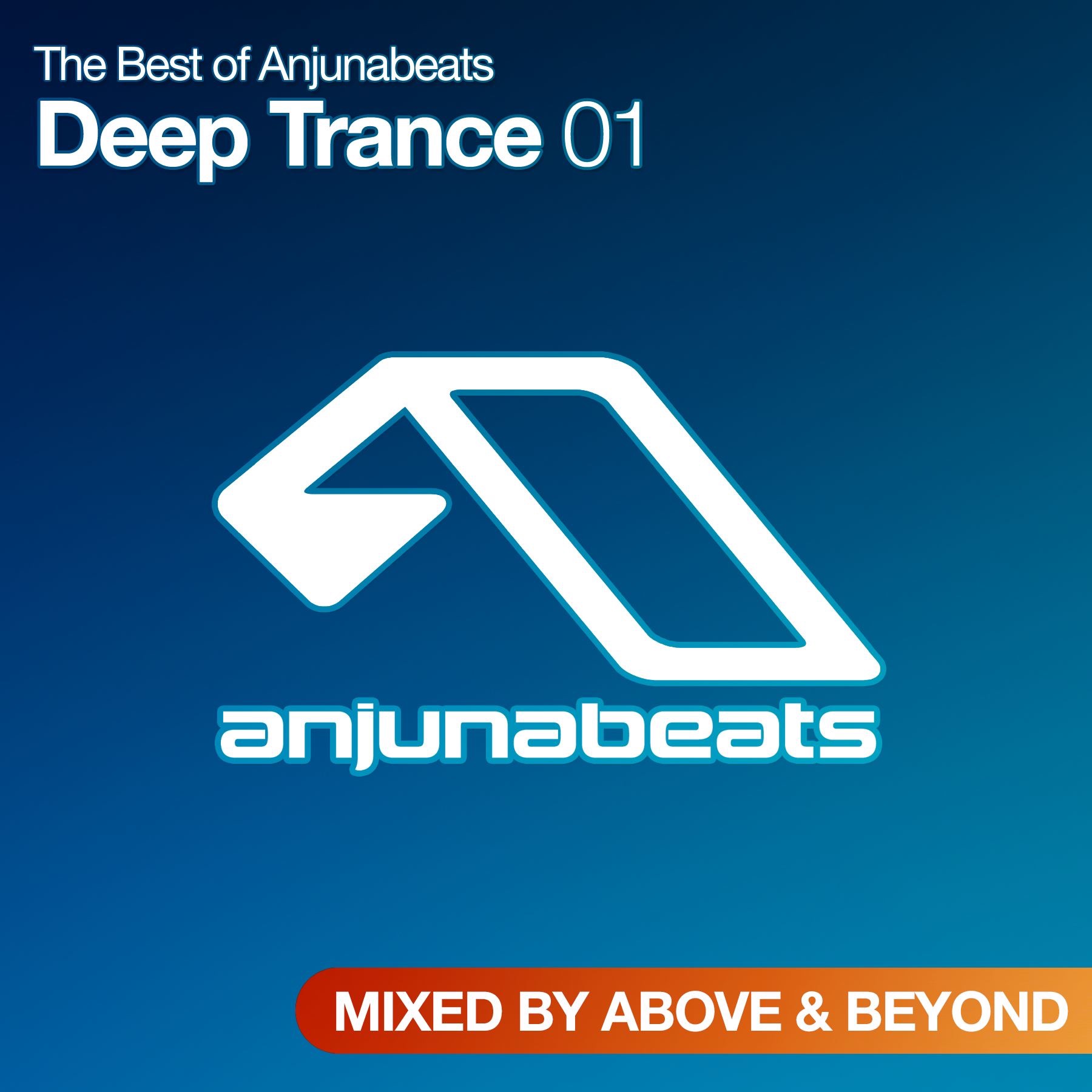 The Best of Anjunabeats Deep Trance 01 - Mixed By Above & Beyond