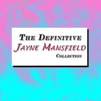 The Definitive Jayne Mansfield Collection - Jayne Mansfield