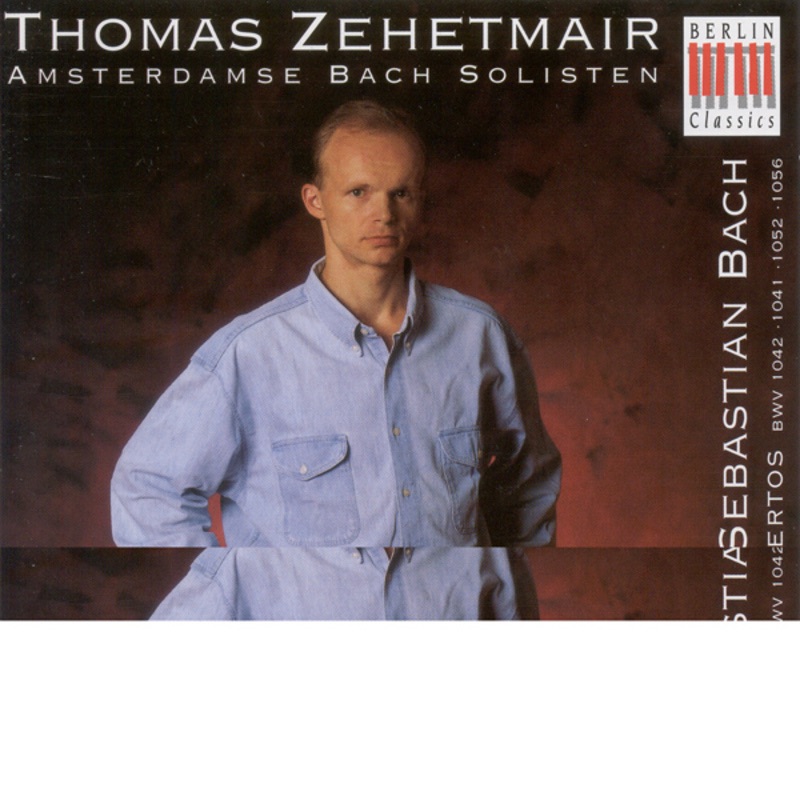 Обложка альбома «Bach, J.S.: Violin Concertos, BWV 1041, 1042, 1052, 1056» — Thomas Zehetmair & Amsterdamse Bach Solisten