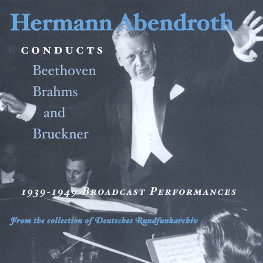 Обложка альбома «Beethoven - Brahms - Bruckner: Symphonies (Abendroth) (1939-1949)» — Hermann Abendroth