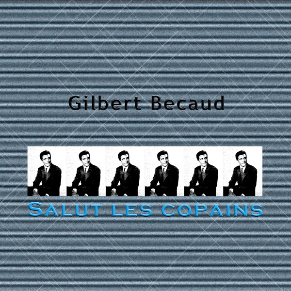Salut les copains