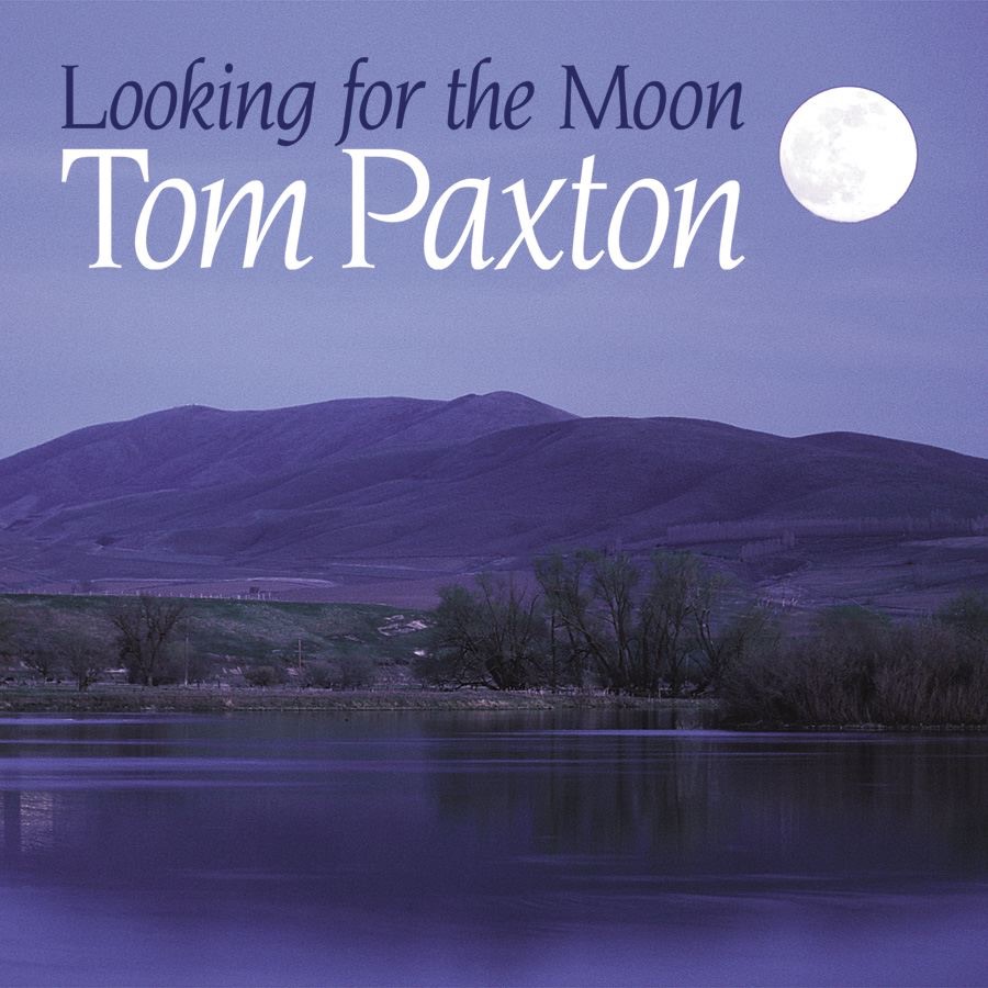 Tom Paxton – Looking for the Moon Cover