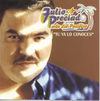 TU YA LO CONOCES — JULIO PRECIADO