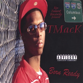 Born Ready TMack