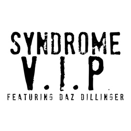 V.I.P (Remix) [Street Mix] Syndrome
