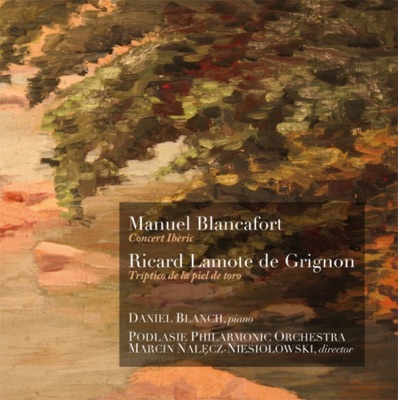 Blancafort & De Grignon: Concertos