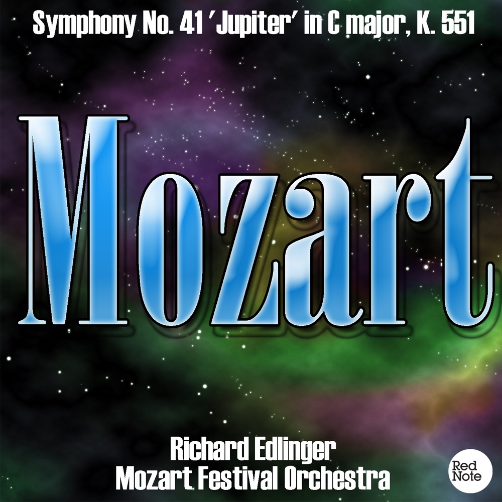 Обложка альбома «Mozart: Symphony No. 41 'Jupiter' in C major, K. 551» — Mozart Festival Orchestra & Richard Edlinger