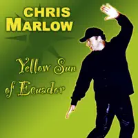 Yellow Sun of Ecuador — Chris Marlow