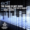 The Game Is Not Over / More Lazers - Single