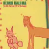 Black Kali Ma - Wonderful