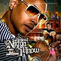 DJ Rell Presents The Realest Ni**a I Know - DJ Rell