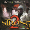 2 Strong - Sizzla & Anthony B