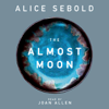 The Almost Moon (Unabridged) - Alice Sebold