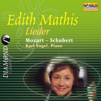 Edith Mathis: Lieder Mozart Und Schubert