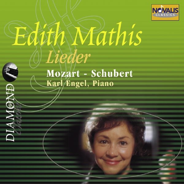Edith Mathis: Lieder Mozart Und Schubert