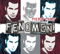 Fenomeni (Deluxe Edition) - Piero Pelù