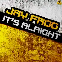 It's Alright (Sean Finn Remix) — Jay Frog