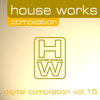 House Works – Digital Compilation, Vol. 15