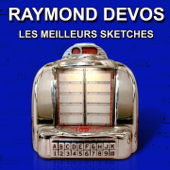 Les meilleurs sketches de Raymond Devos (Histoires drôles) - Raymond Devos