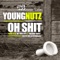 Oh Shit (Frederik Mooij Remix) - Young Nutz lyrics