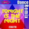 Zenith - Tonight Is The Night (Radio Edit)