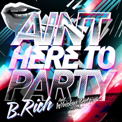 Ain't Here to Party - EP