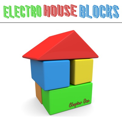 Electro House Blocks Chapter One