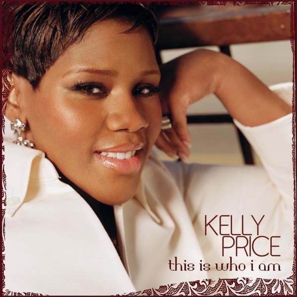 Обложка альбома «This Is Who I Am» — Kelly Price