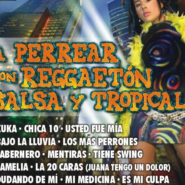 A Perrear Con Reggaeton, Salsa y Tropical