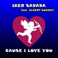 Iker Sadaba - Cause I Love You (Italo Dance Mix)