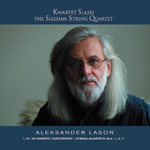 Aleksander Lason: String Quartets No. 1, 3, and 7