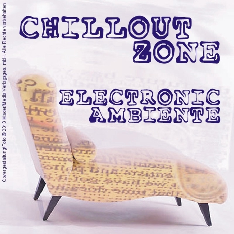 Chillout Zone (Electronic Ambiente)