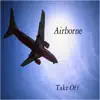 Airborne - Nobody's Home