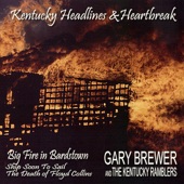 Gary Brewer & the Kentucky Ramblers - Big Fire In Bardstown