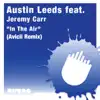 Stream & download In the Air (Avicii Remix) [feat. Jeremy Carr] - Single