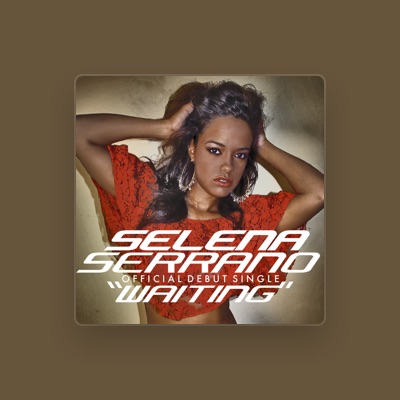 Listen to Selena Serrano, watch music videos, read bio, see tour dates & more!
