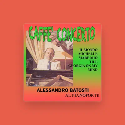 Listen to Alessandro Batosti, watch music videos, read bio, see tour dates & more!