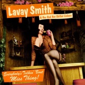 Lavay Smith & Her Red Hot Skillet Lickers - Everybody's Talkin' 'Bout Miss Thing