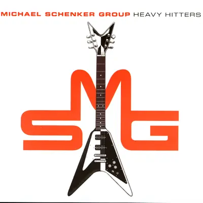 Listen to Heavy Hitters by Michael Schenker Group