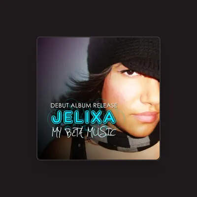 Listen to Jelixa, watch music videos, read bio, see tour dates & more!