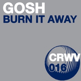 Burn It Away (Martin Cloud Bloody Flux Mix) Gosh